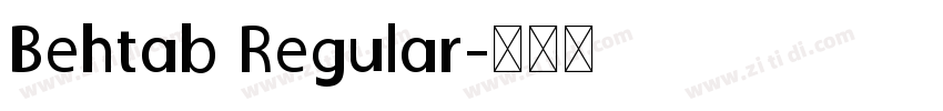 Behtab Regular字体转换